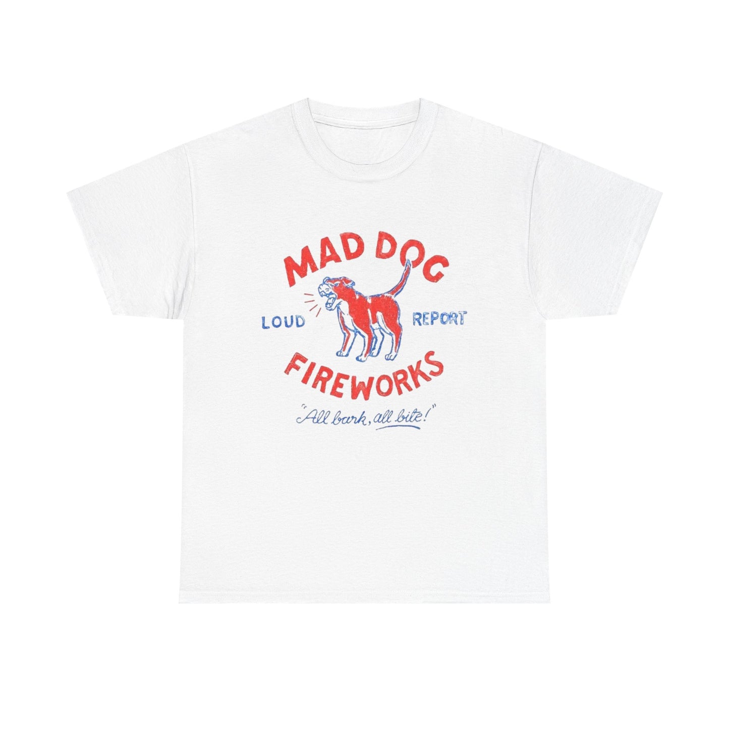 Mad Dog Fireworks Graphic T Shirt NEW ADULT TEE Cotton