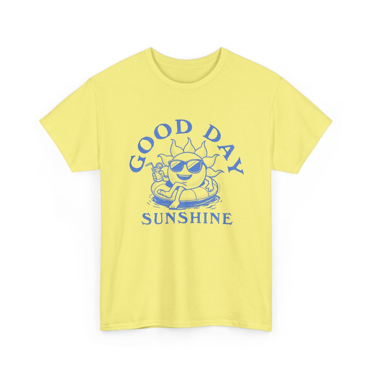 Good Day Sunshine Graphic T Shirt NEW Adult Unisex Heavy Cotton Tee