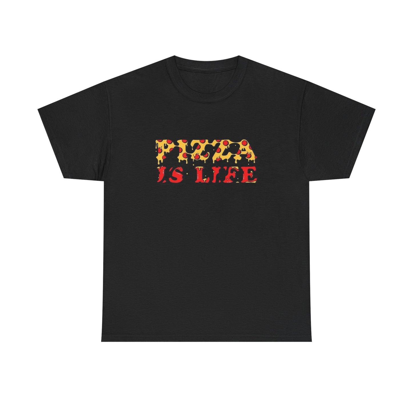 Pizza Is Life T Shirt Unisex Heavy Cotton Tee