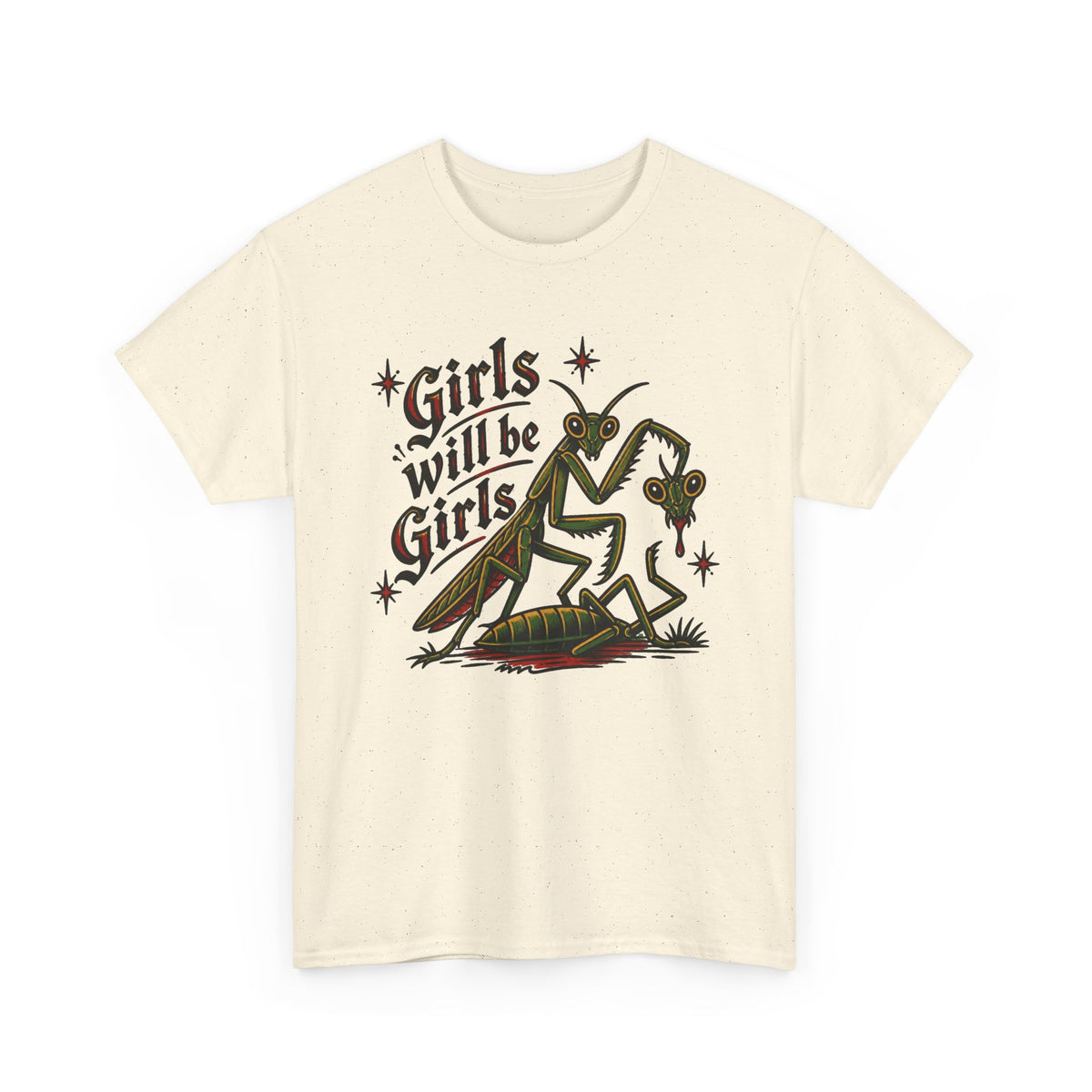 Girls Will Be Girls Graphic T Shirt Women's Heavy Cotton Tee