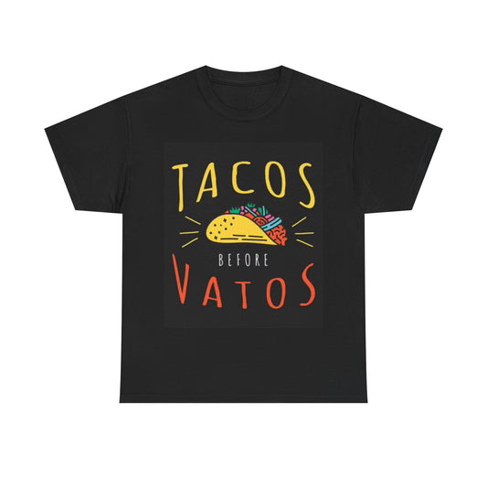 Tacos Before Vatos T Shirt Funny Mexican LA Graphic Unisex Heavy Cotton Tee