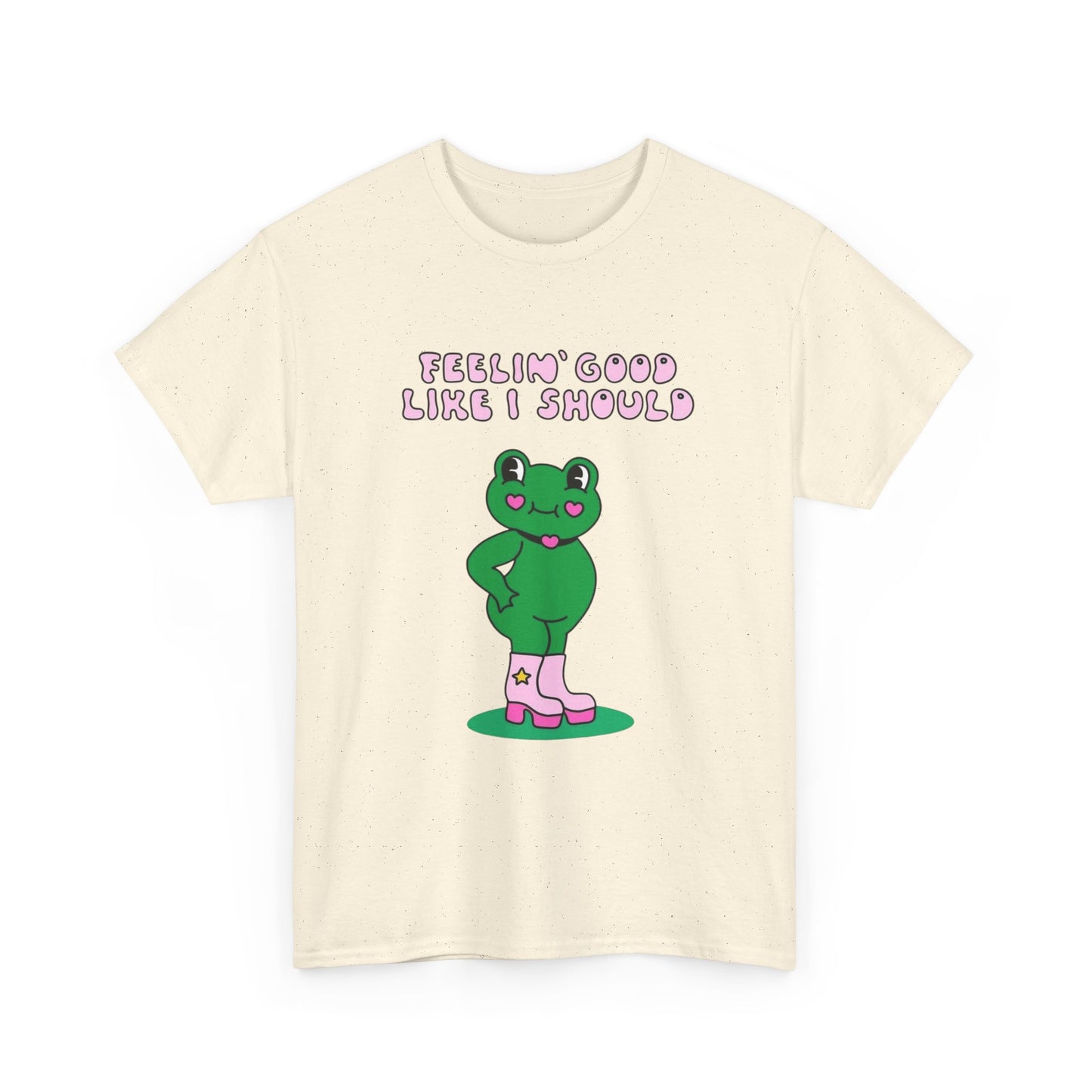 Feelin Good Like I Should Funny T Shirt S-5XL NEW Unisex Cotton Tee