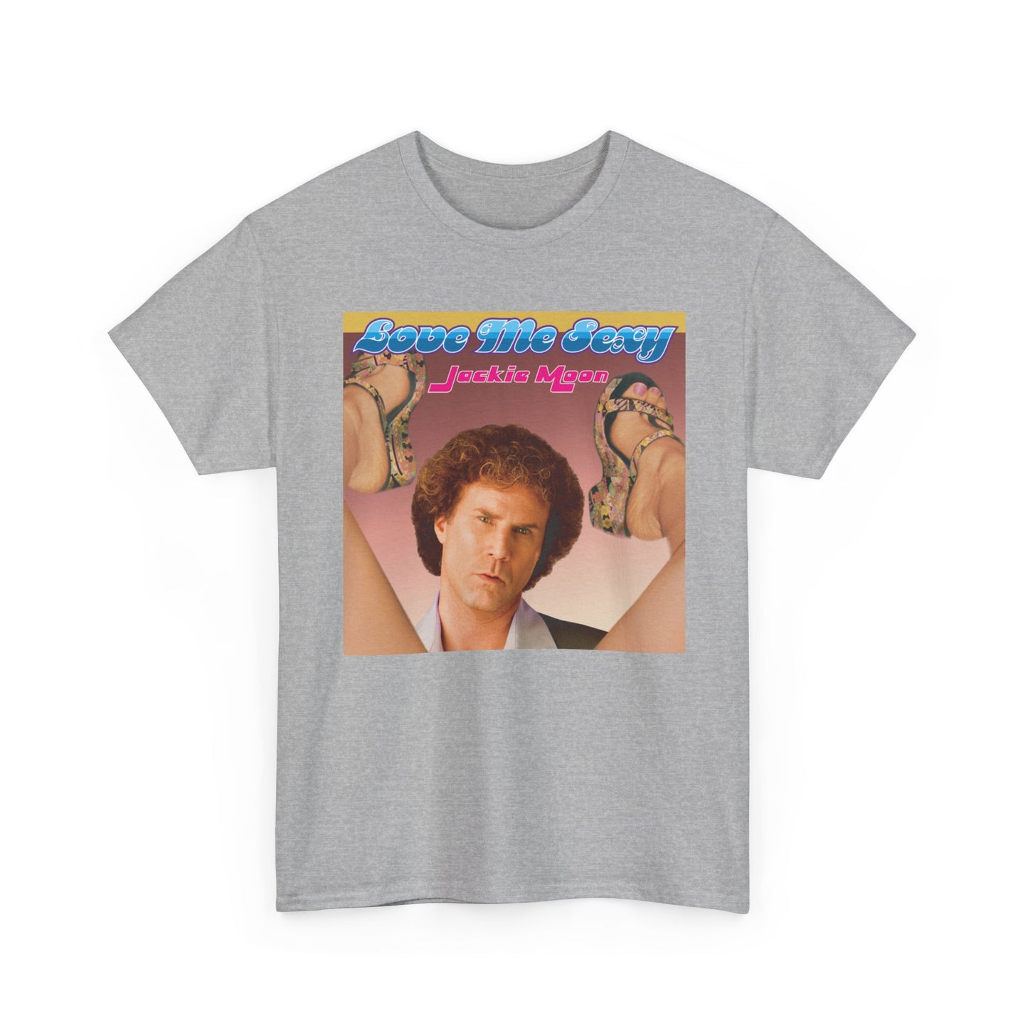 Jackie Moon Love Me Sexy T Shirt BRAND NEW Apparel Unisex Graphic Tee USA