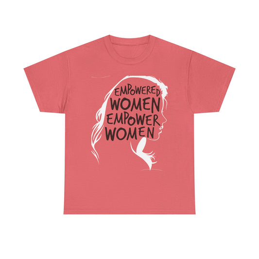 Empowered Women Empower Women Graphic T Shirt Unisex Heavy Cotton Tee GIFT