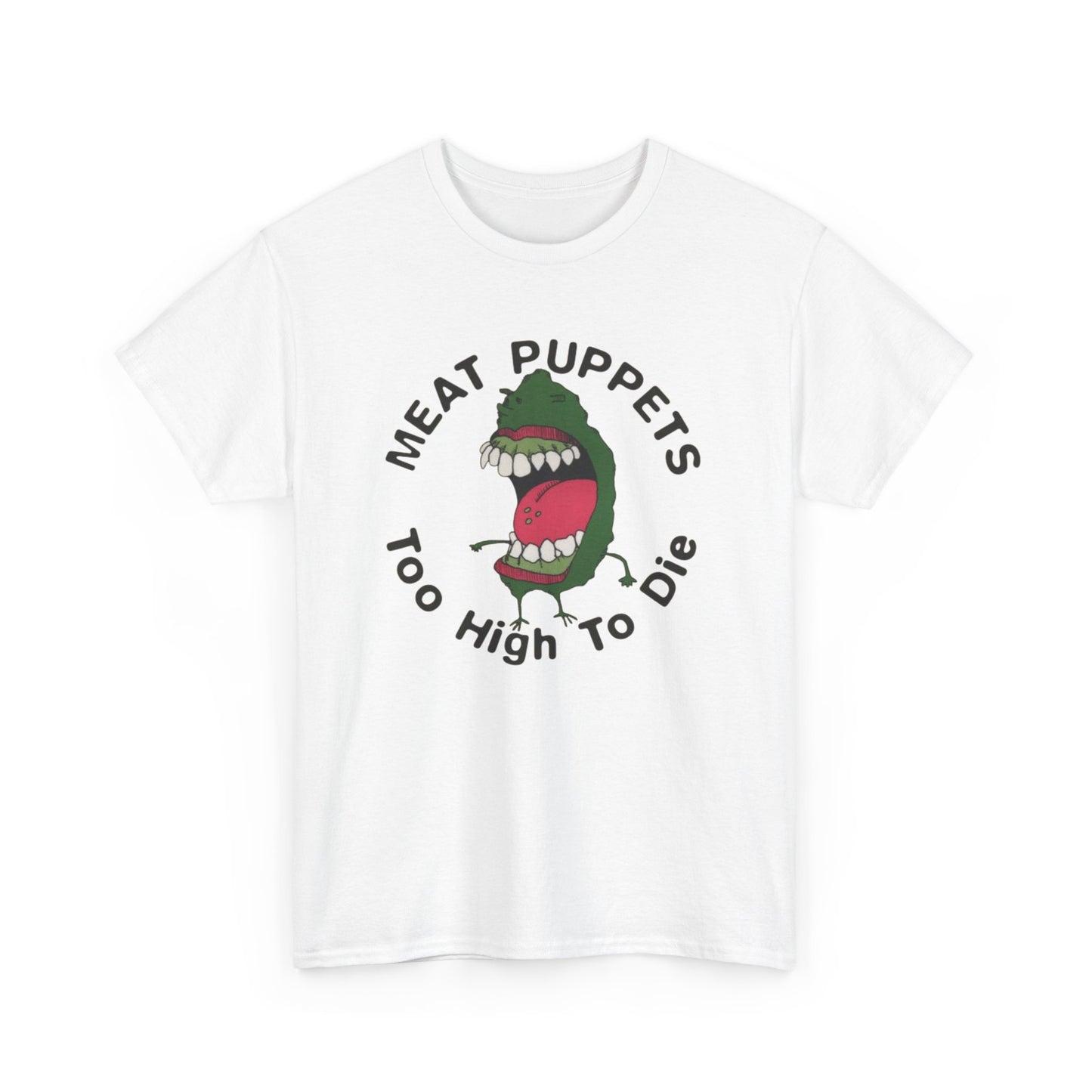 Meat Puppets Too High To Die Graphic T Shirt Unisex Heavy Cotton Tee BRAND NEW