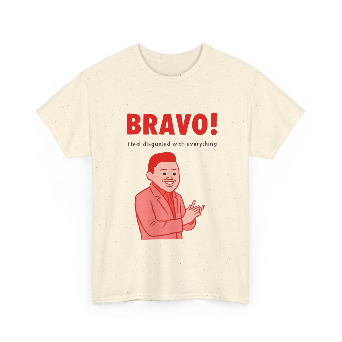 Bravo I Feel Disgusted By Everything Graphic T Shirt NEW ADULT TEE VINTAGE