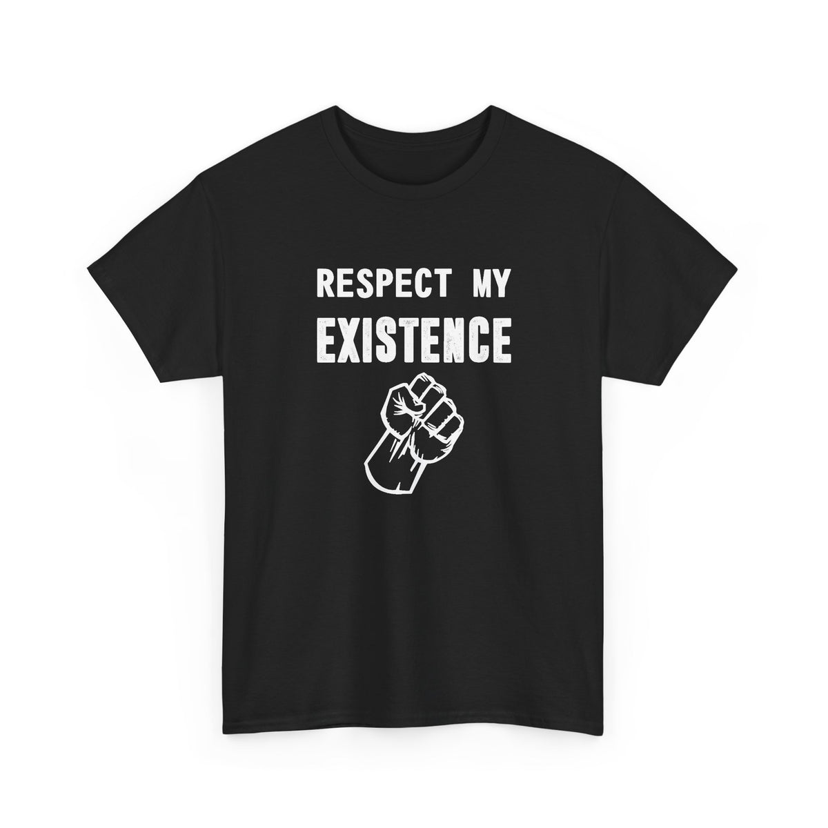 Respect My Existence Graphic T Shirt Men's Heavy Cotton Tee