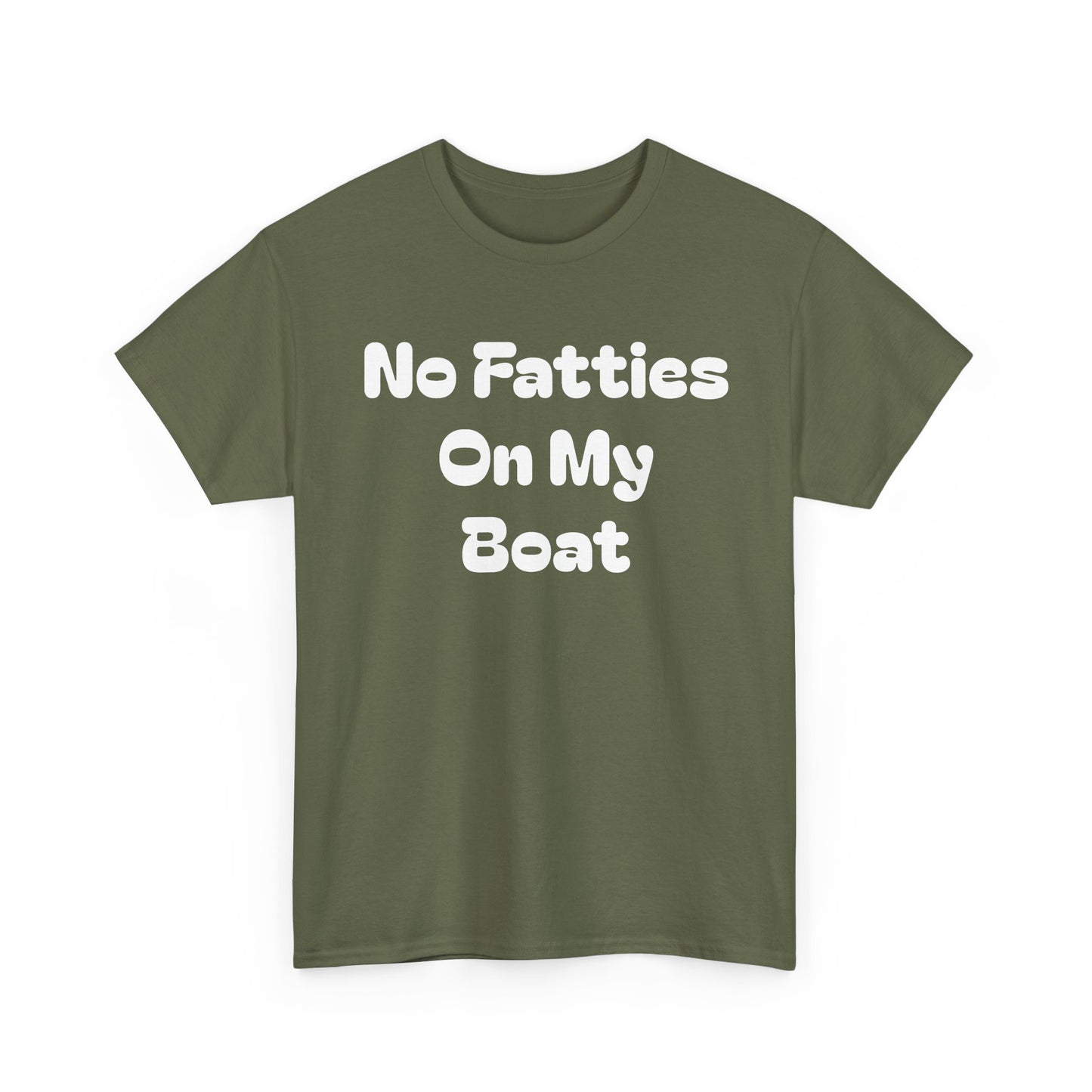 No Fatties On My Boat Kill Tony Shirt Comedy Hilarious Unisex Heavy Cotton Tee