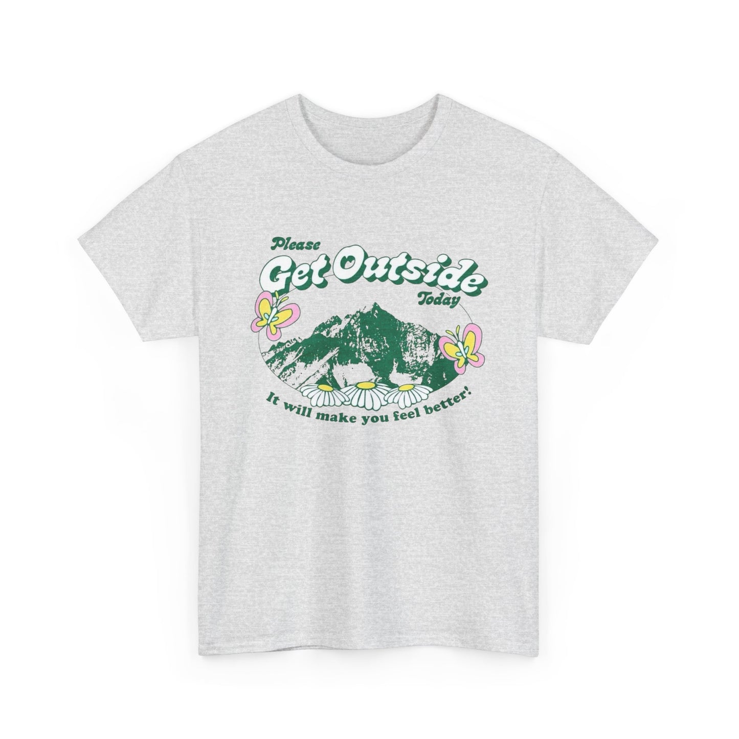 Please Get Outside Today Graphic T Shirt NEW Adult Unisex Heavy Cotton Tee