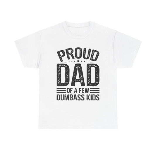 Proud Dad Funny Jokes Graphic T Shirt Unisex Heavy Cotton Tee
