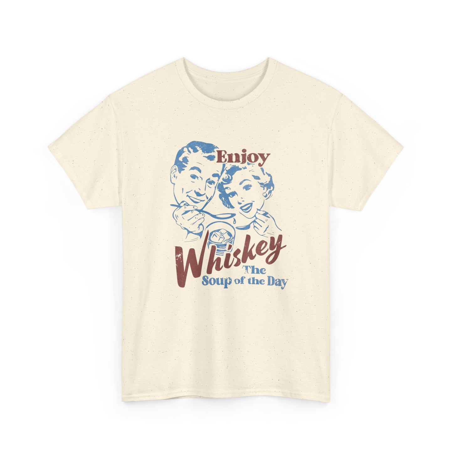 Enjoy Whiskey Soup Of The Day Funny Graphic T Shirt ADULT NEW