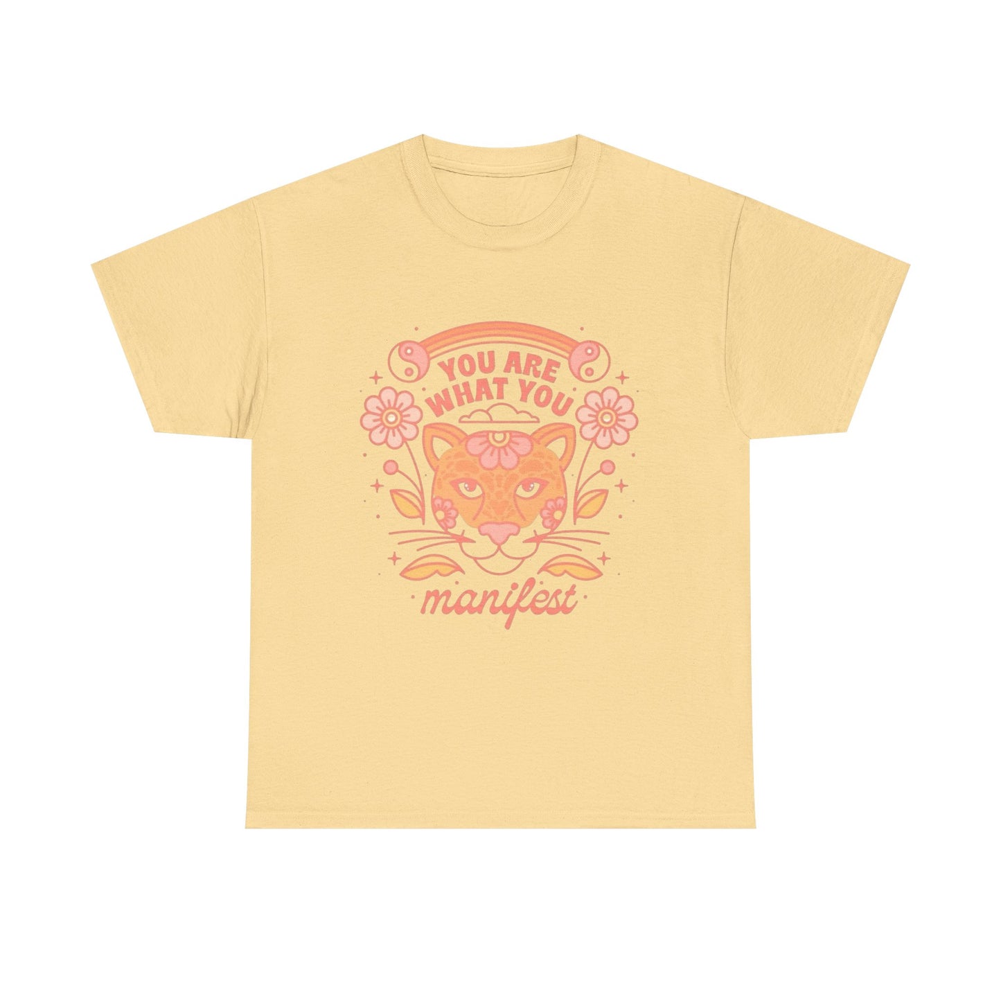 You Are What You Manifest Graphic T Shirt Unisex Heavy Cotton Tee