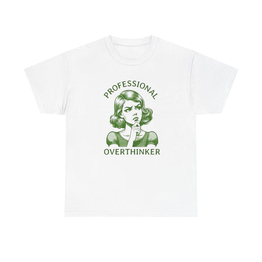 Professional Overthinker Funny T Shirt Unisex Heavy Cotton Tee