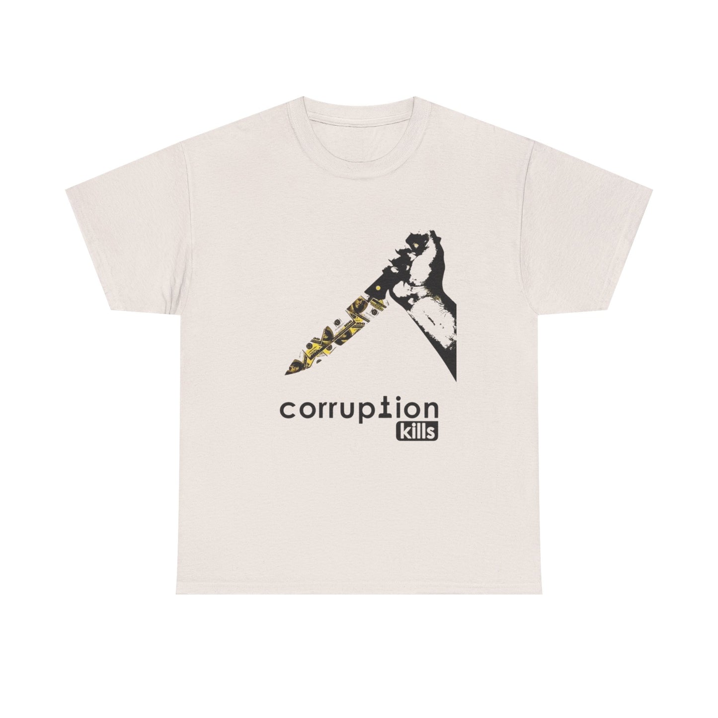 Corruption Kills Graphic T Shirt NEW GIFT Unisex Heavy Cotton Tee