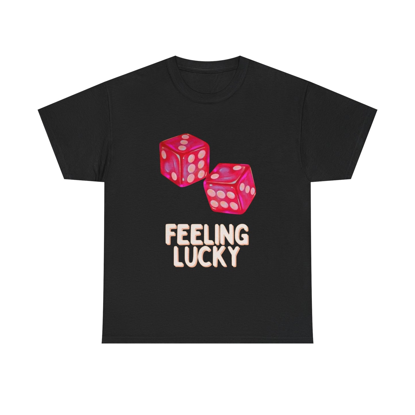 Roll The Dice Feeling Lucky Graphic T Shirt Unisex Cotton Tee - New Gift - Tee