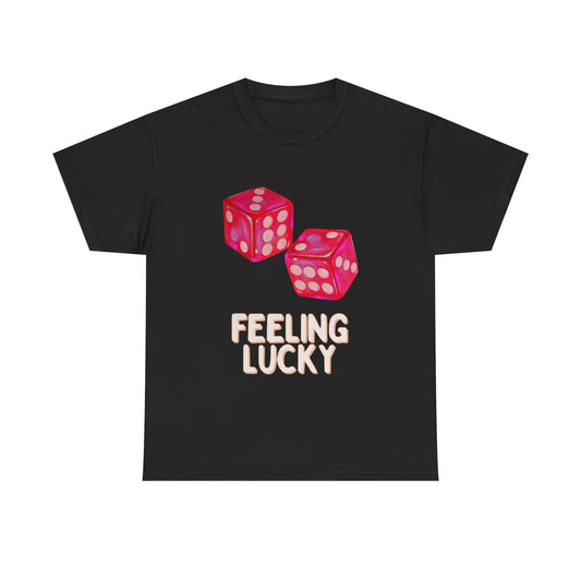 Roll The Dice Feeling Lucky Graphic T Shirt Unisex Cotton Tee - New Gift - Tee