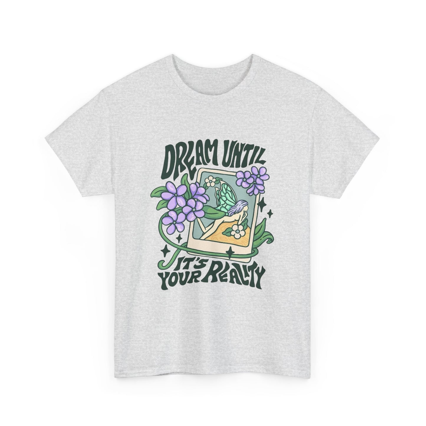 Dream Until Its Your Reality Graphic T Shirt NEW ADULT Tee