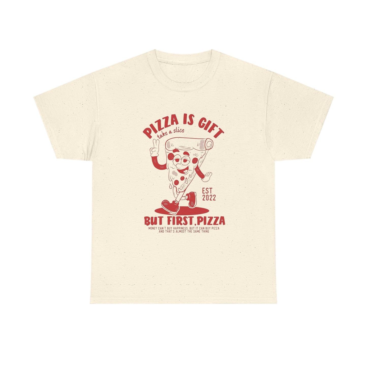 Pizza Is A Gift Grab A Slice T Shirt Unisex Heavy Cotton Tee