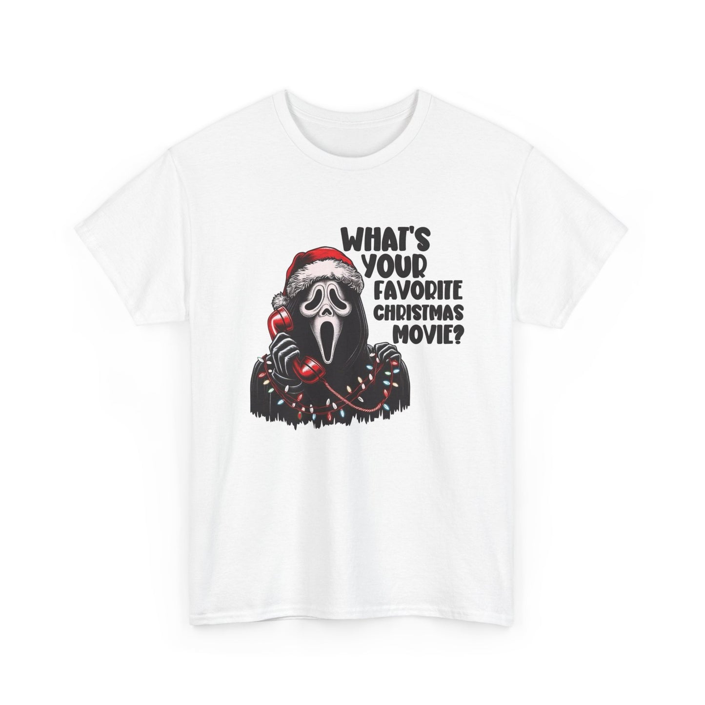 What's Your Favorite Christmas Movie T Shirt Funny Unisex Heavy Cotton Tee