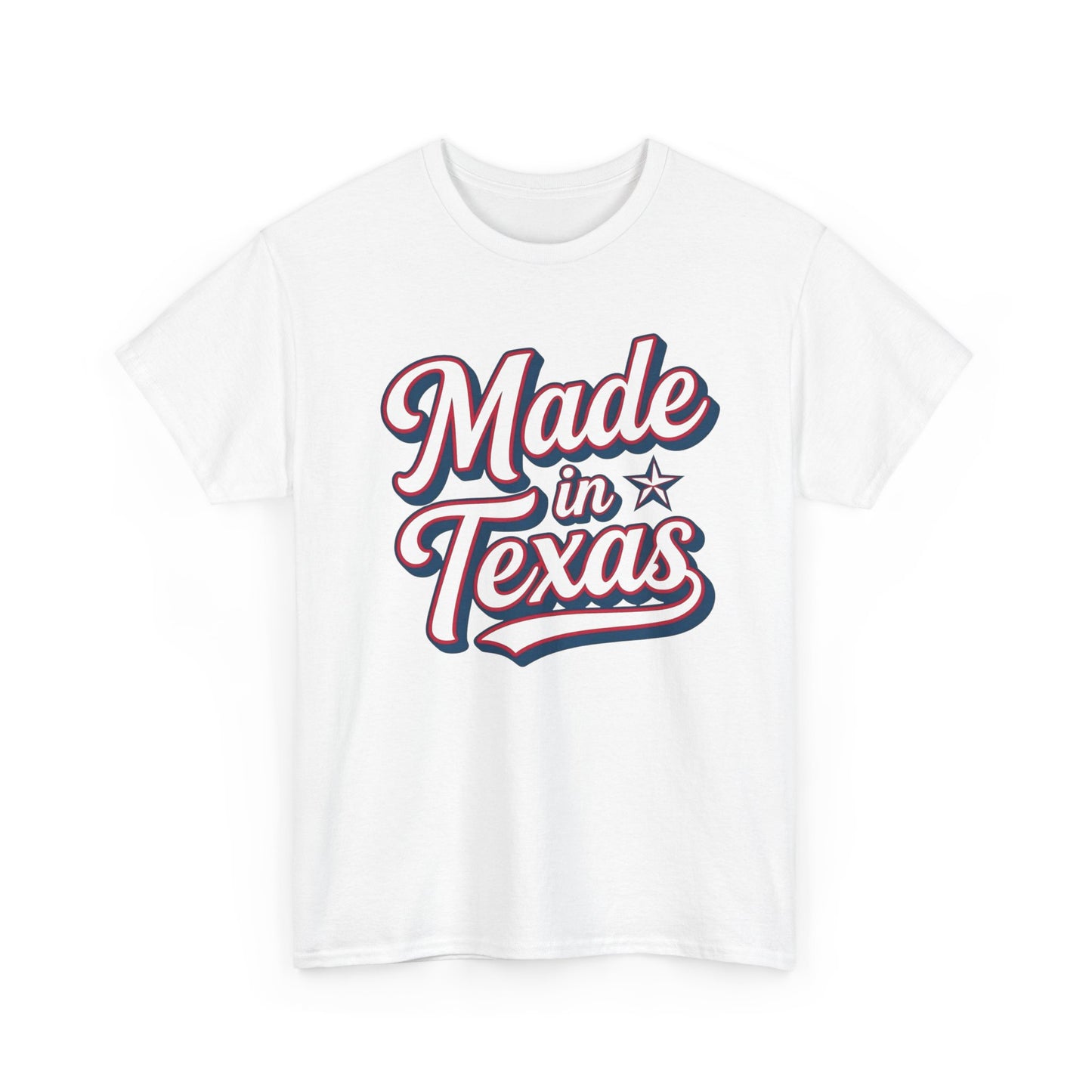 Made In Texas Graphic T Shirt NEW ADULT Unisex Heavy Cotton Tee