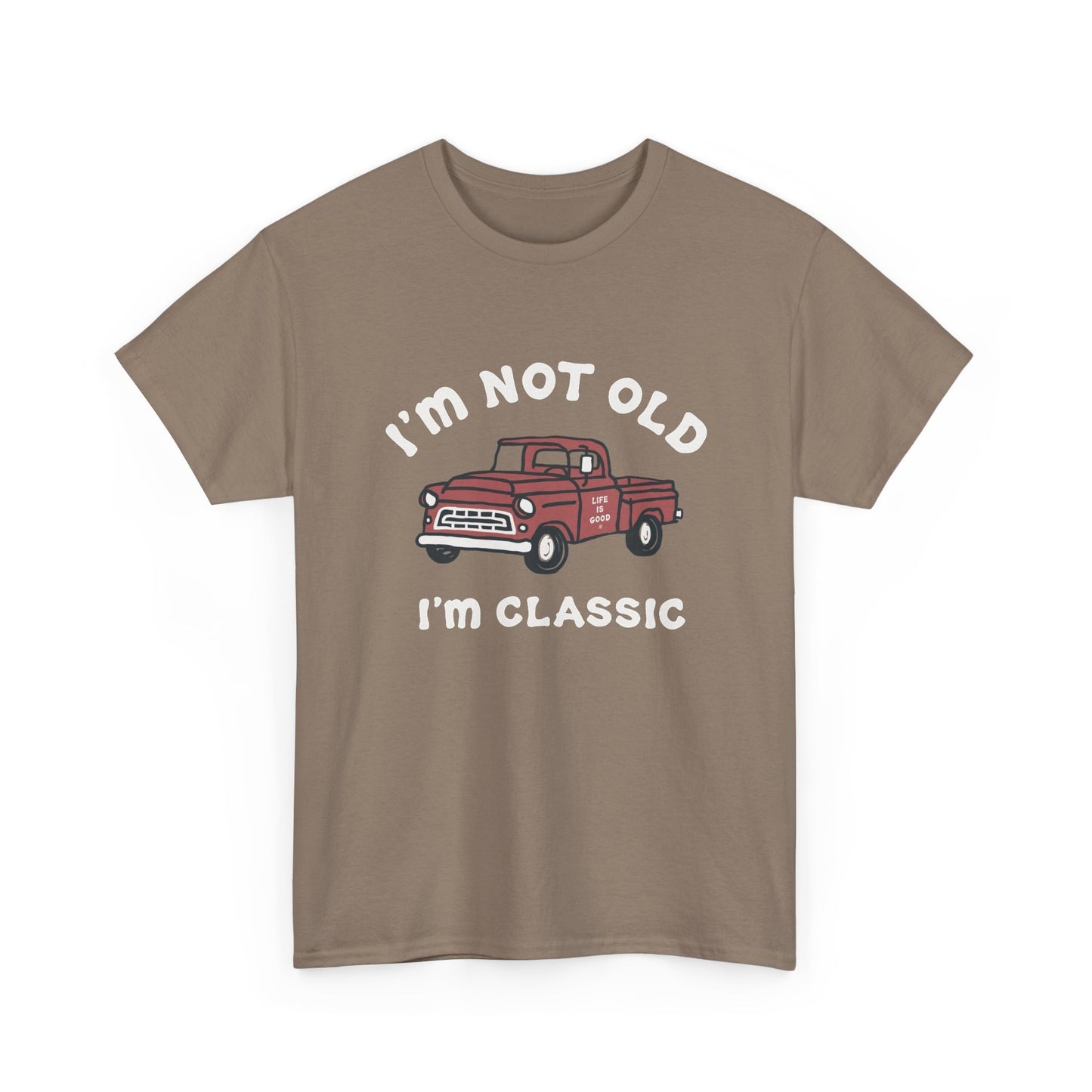 I'm Not Old I'm Classic Pick Up Truck Graphic T Shirt NEW ADULT
