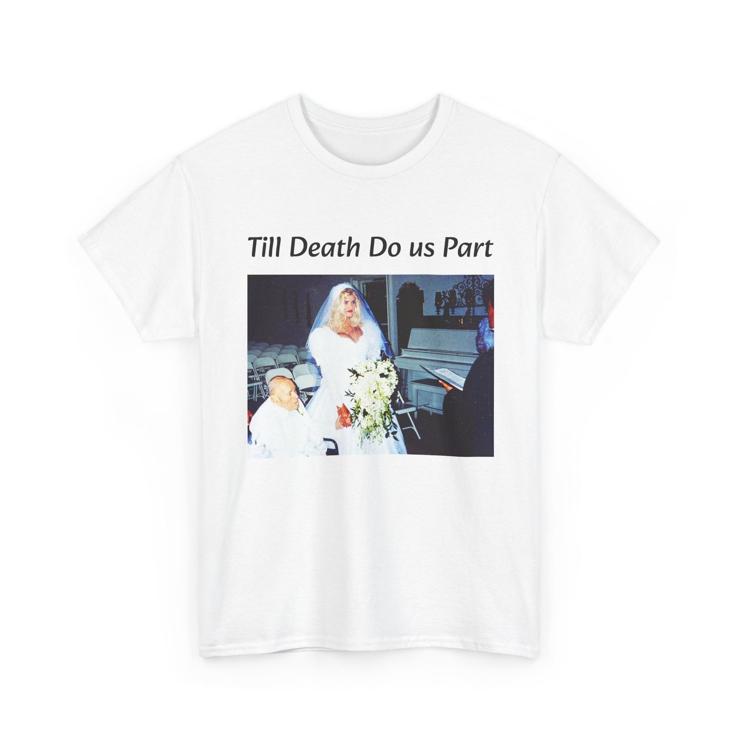 Anna Nicole Smith Tshirt Funny Till Death Do Us Part Playboy Unisex Heavy Cotton