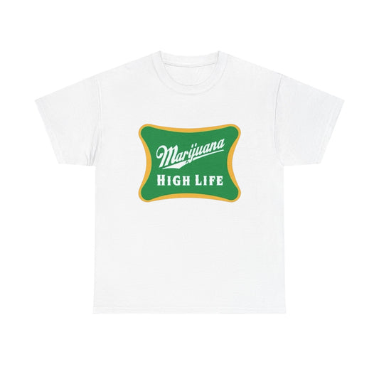 Marijuana High Life Graphic T Shirt NEW Adult Tee