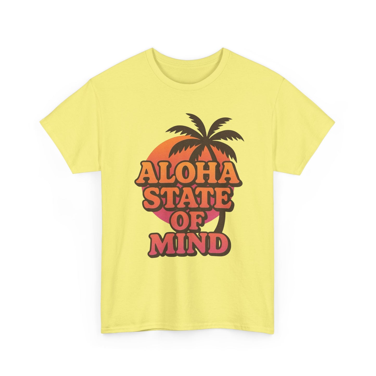 Aloha State Of Mind Graphic T Shirt ADULT NEW Unisex Heavy Cotton Tee