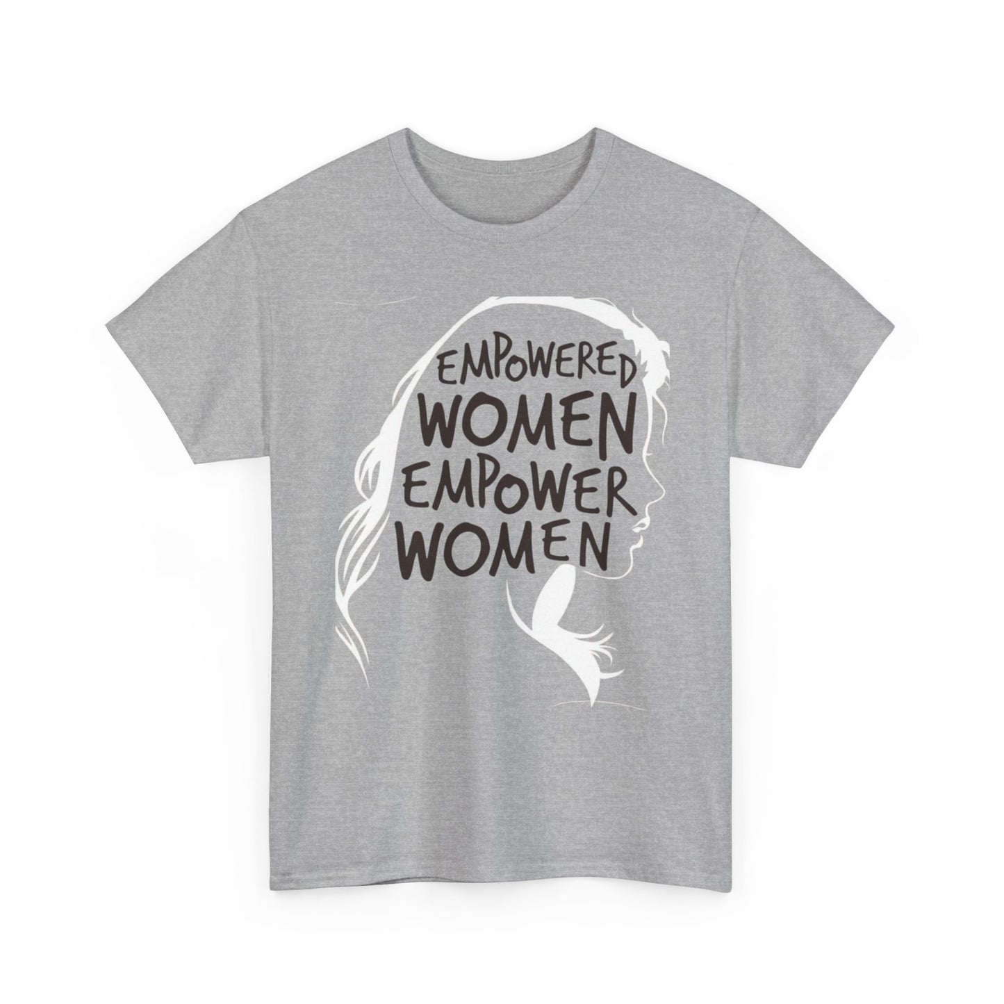Empowered Women Empower Women Graphic T Shirt Unisex Heavy Cotton Tee GIFT