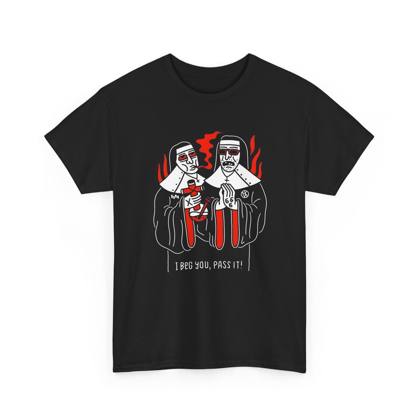 I Beg You Pass It Funny Weed 420 Graphic T Shirt NEW Heavy Cotton Tee