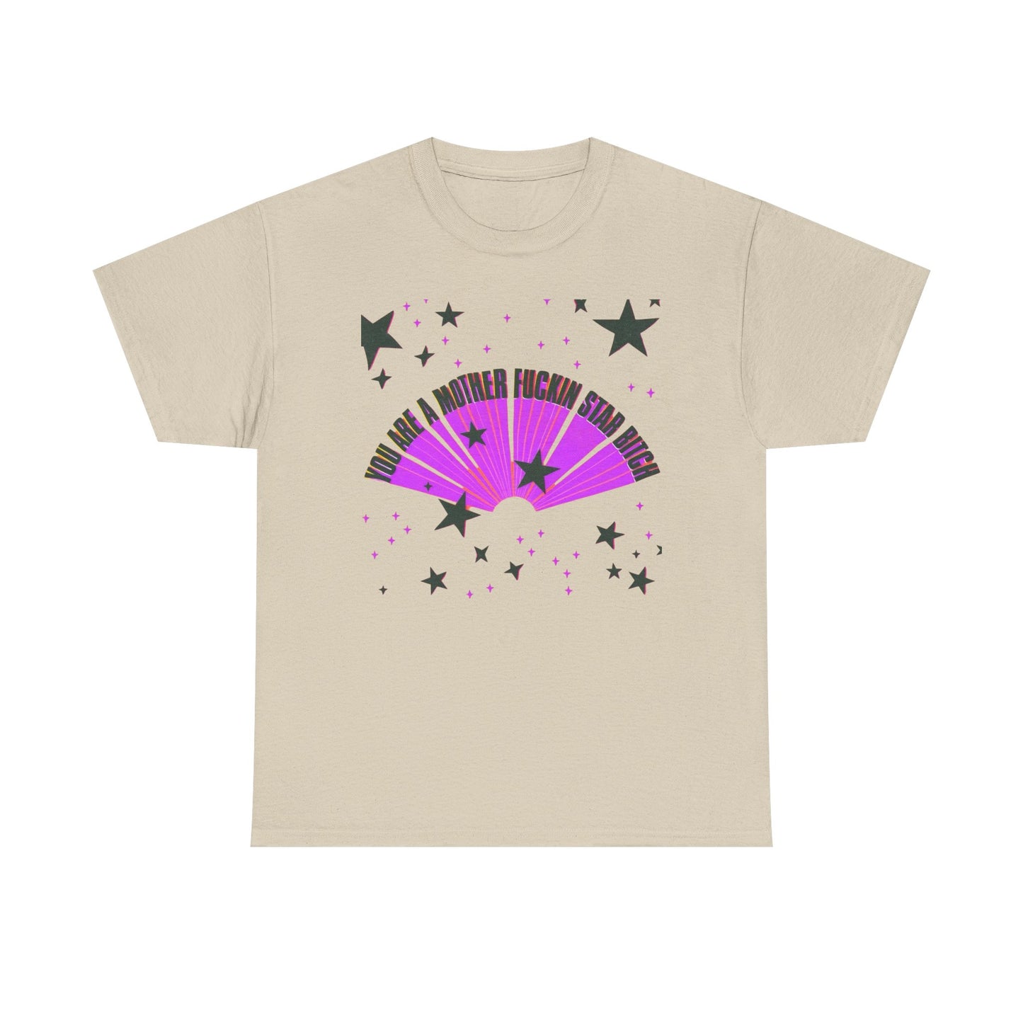 You Are A Star Funny Graphic T-Shirt Unisex Heavy Cotton Tee