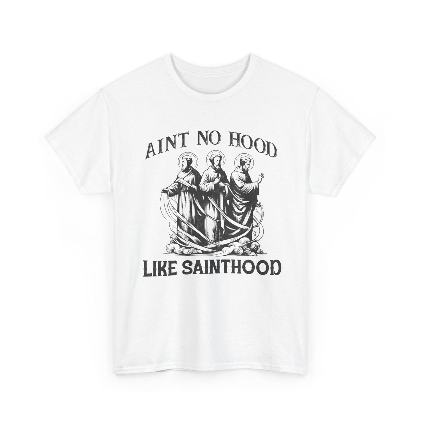 Ain't No Hood Like Sainthood Vintage Graphic T Shirt Men's Heavy Cotton Tee