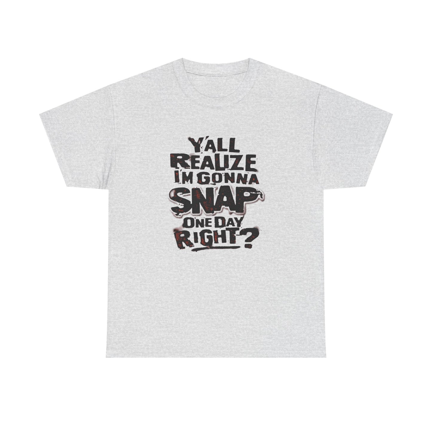Gonna Snap One Day Funny Graphic T Shirt Unisex Heavy Cotton Tee