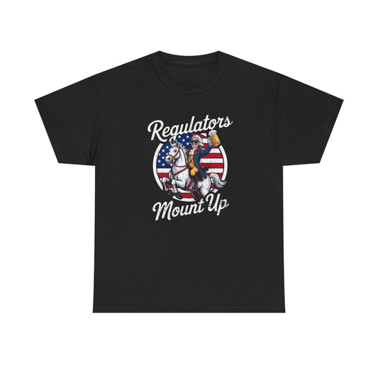 Regulators Mount Up 1776 Graphic T-Shirt Unisex Heavy Cotton Tee NEW
