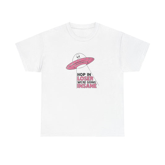 Funny Aliens Hop In Graphic T Shirt NEW ADULT Unisex Heavy Cotton Tee