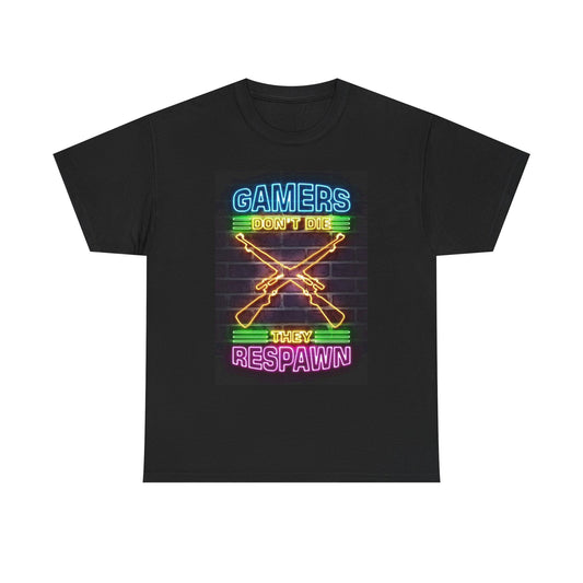 Gamers Dont Die They Respawn Graphic T Shirt Video games Unisex Heavy Cotton Tee