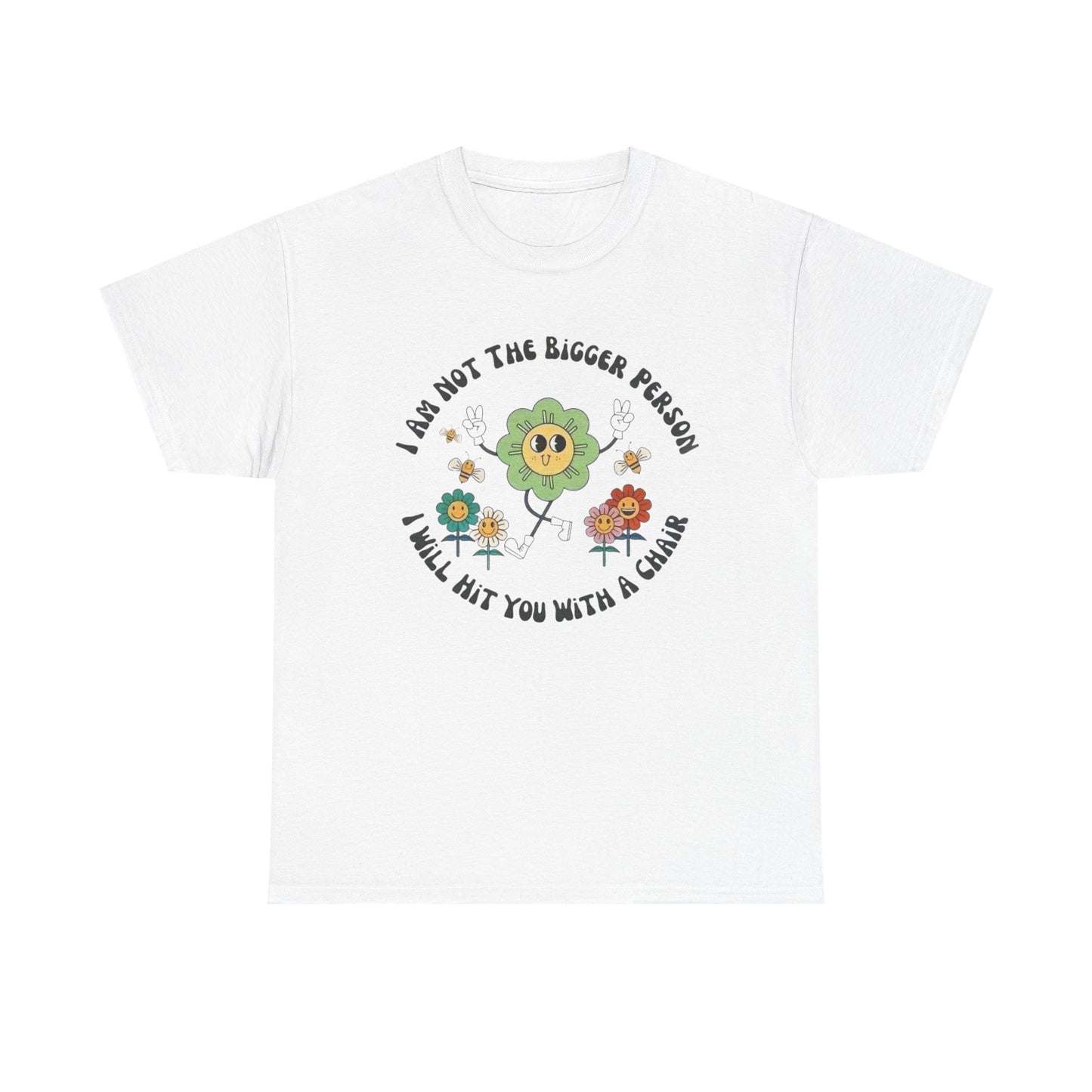 Ill Hit You With A Chair Funny Graphic T Shirt Unisex Heavy Cotton Tee