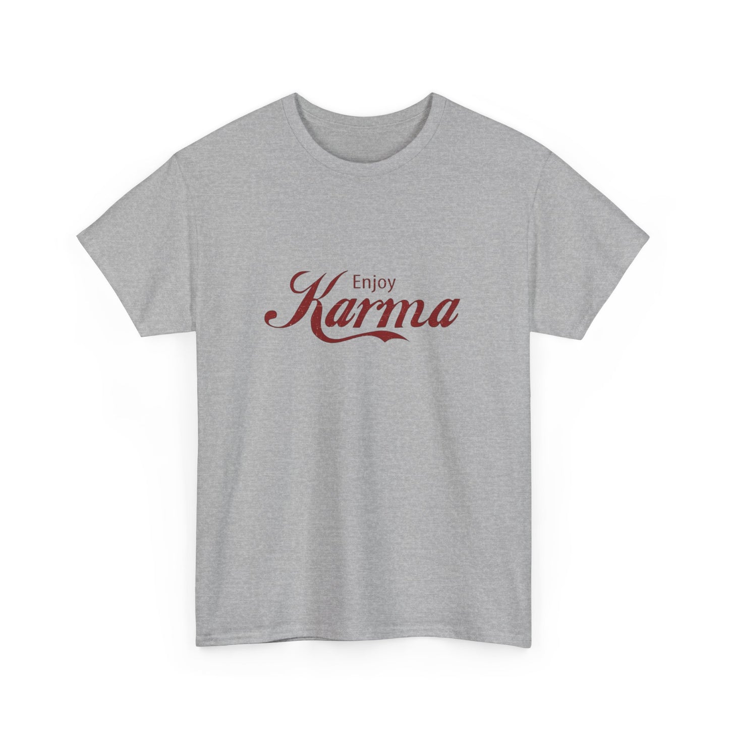 Enjoy Karma Graphic T Shirt NEW Adult Unisex Heavy Cotton Tee