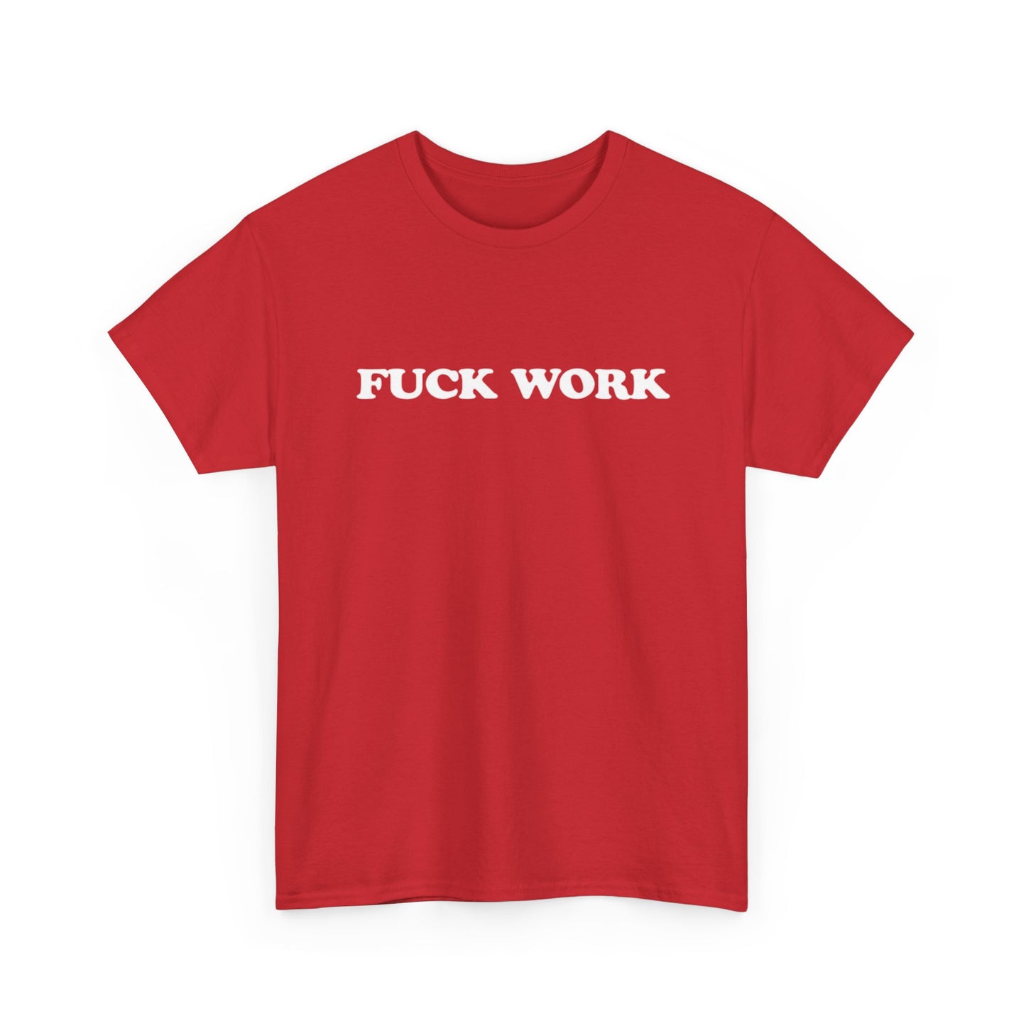 F Work Graphic T Shirt OWN BOSS Motivation GYM Unisex Heavy Cotton Tee