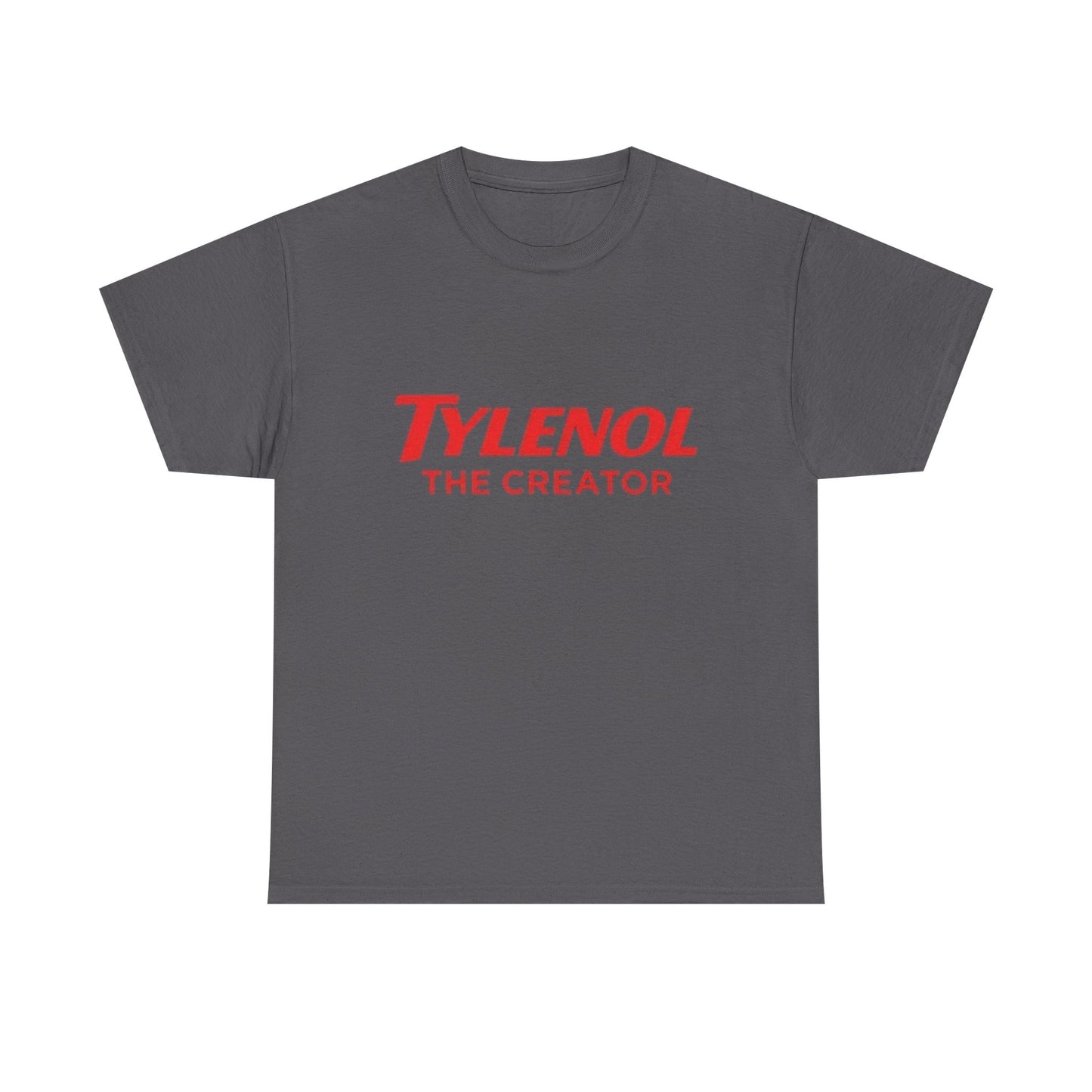 Tylenol The Creator Funny Hilarious Graphic T Shirt NEW Unisex Heavy Cotton Tee