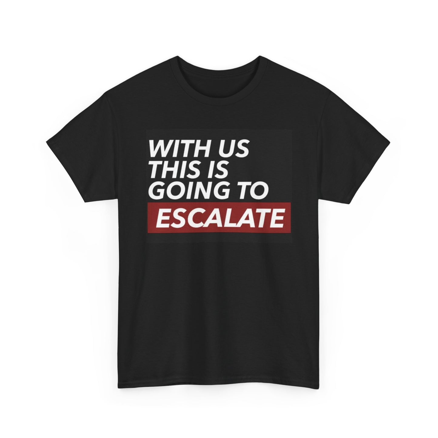 Going To Escalate Graphic T Shirt Funny Bar Hopping Unisex Heavy Cotton Tee