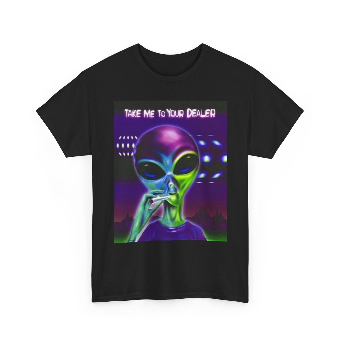 Take Me To Your Dealer Aliens T Shirt Unisex Heavy Cotton Vintage Gift NEW