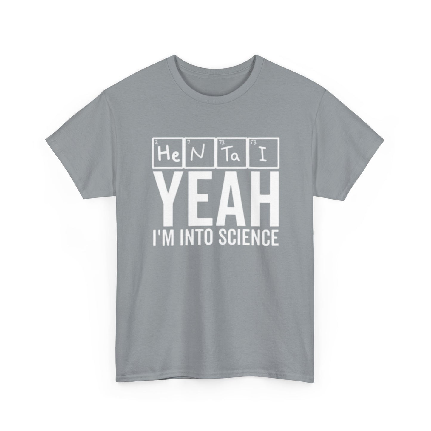 Hentai Yes Im Into Science Graphic T Shirt Funny Anime Unisex Heavy Cotton Tee