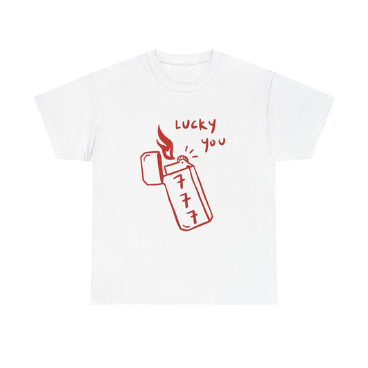 Lucky You Lighter Graphic T Shirt Unisex Cotton Tee - New Gift - Tee