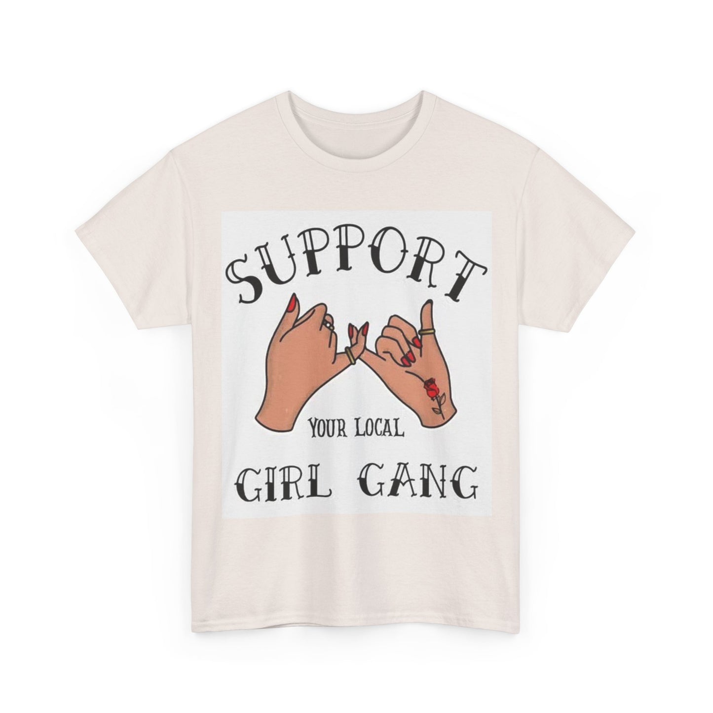 Support Your Local Girl Game Tshirt Funny Girly Tattoos Unisex Heavy Cotton Tee