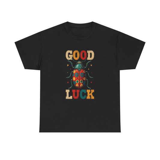 Good Luck Graphic T Shirt NEW Adult Unisex Heavy Cotton Tee