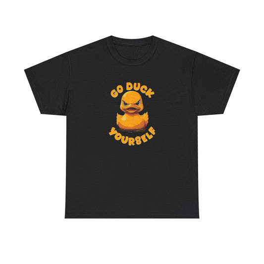 Go Duck Yourself Funny Graphic T-Shirt Unisex Heavy Cotton Tee NEW
