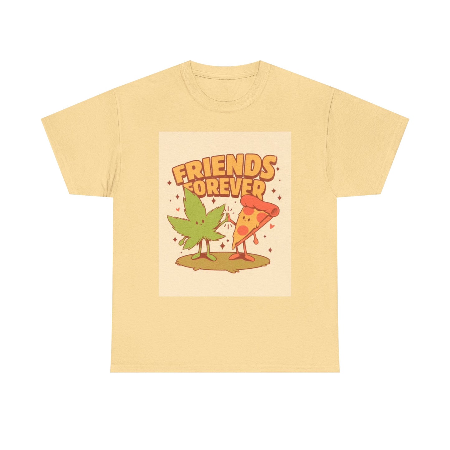 Friends Forever Tshirt Funny Pizza and Weed graphic Unisex Heavy Cotton Tee