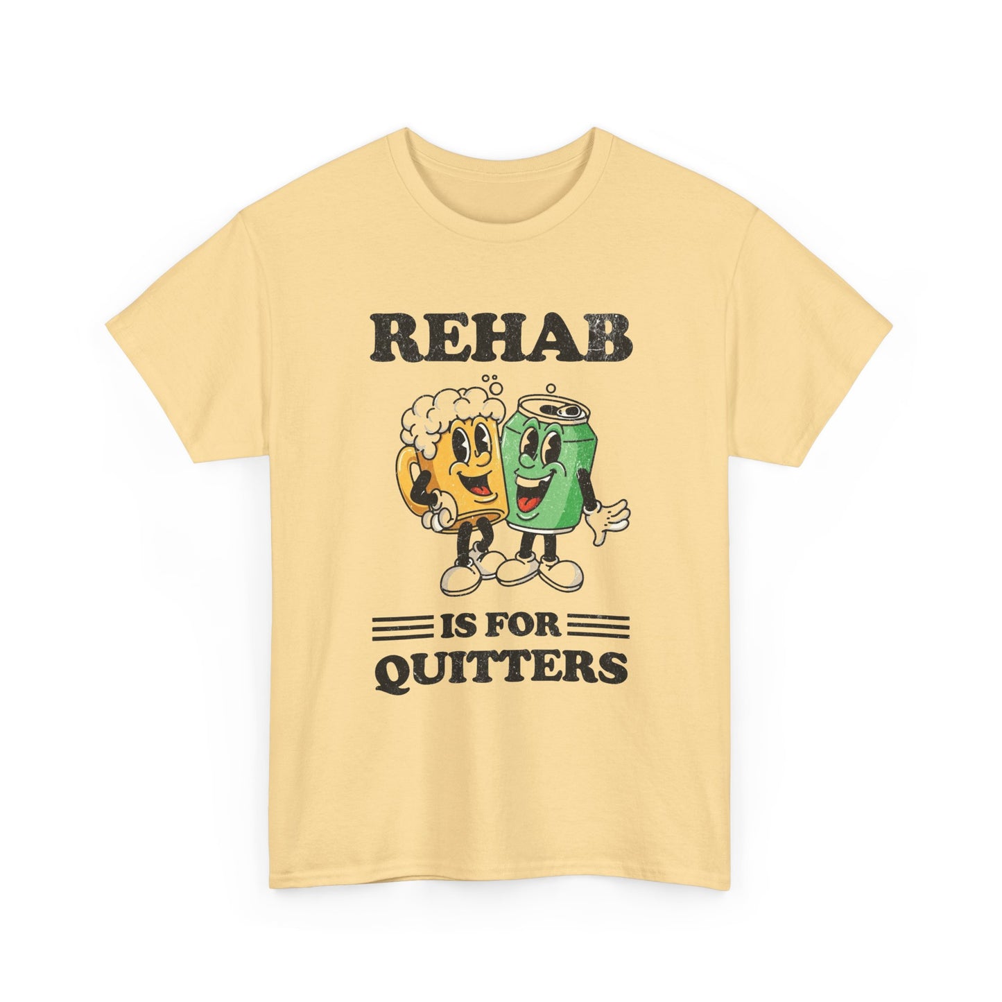 Rehab Is For Quitters Funny Graphic T Shirt NEW Vintage Unisex Heavy Cotton Tee
