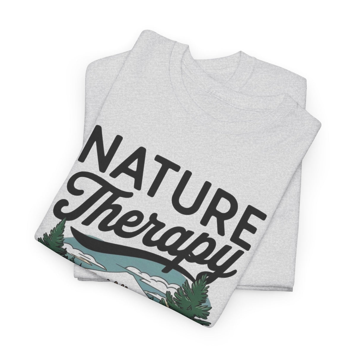 Nature Is Therapy Graphic T Shirt Men's Heavy Cotton Tee